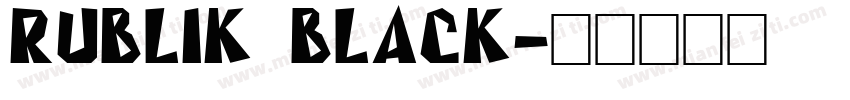rublik black字体转换